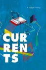 Currents By Karla Comanda (Editor), Leila Lee, William Tham Cover Image