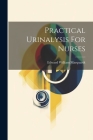 Practical Urinalysis For Nurses Cover Image
