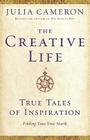 The Creative Life: True Tales of Inspiration Cover Image