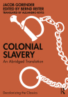Colonial Slavery: An Abridged Translation Cover Image
