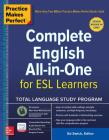 Practice Makes Perfect: Complete English All-In-One for ESL Learners Cover Image