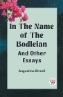 In the Name of the Bodleian and Other Essays Cover Image