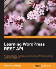 Learning WordPress REST API By Sufyan Bin Uzayr Cover Image