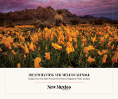2022 Enchanting New Mexico Calendar: Images from the 20th Annual New Mexico Magazine Photo Contest By New Mexico Magazine Cover Image