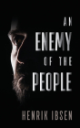 An Enemy of the People By Henrik Ibsen Cover Image