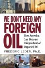 We Don't Need Any Foreign Oil Cover Image