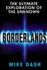 Borderlands: The Ultimate Exploration of the Surrounding Unknown Cover Image