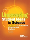 Uncovering Student Ideas in Science, Volume 3: Another 25 Formative Assessment Probes Cover Image
