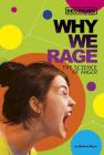 Why We Rage: The Science of Anger Cover Image