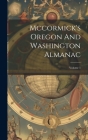 Mccormick's Oregon And Washington Almanac; Volume 1 By Anonymous Cover Image