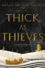 Thick as Thieves (Queen's Thief #5) By Megan Whalen Turner Cover Image
