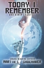 Today I Remember By Martin L. Shoemaker Cover Image