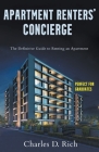 Apartment Renters' Concierge By Charles D. Rich Cover Image