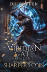 Viridian Gate Online: Sharper's Coin (The Illusionist Book 4) By D. J. Bodden Cover Image