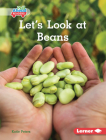 Let's Look at Beans By Katie Peters Cover Image