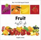 My First Bilingual Book–Fruit (English–Arabic) By Milet Publishing Cover Image