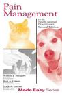 Pain Management for the Small Animal Practitioner (Book+cd): For the Small Animal Practitioner (Made Easy) By William J. Tranquilli, Kurt A. Grimm, Leigh A. Lamont Cover Image