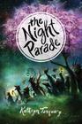 The Night Parade By Kathryn Tanquary Cover Image