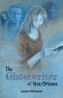 The Ghostwriter of New Orleans Cover Image