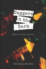 Daggers in the Dark: Memoir of a Rape Survivor By Christine Matotek Cover Image