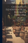 Geografía Y Estadística De La República Mexicana: Zacatecas... Cover Image