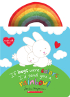 If Hugs Were Colors, I'd Send You a Rainbow! By Sandra Magsamen, Sandra Magsamen (Illustrator) Cover Image