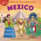 50 Things You Didn't Know about Mexico Cover Image