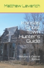 Kansas Ghost Town Hunter's Guide: Volume II: Central Kansas Cover Image