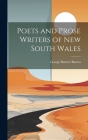 Poets and Prose Writers of New South Wales By George Burnett Barton Cover Image
