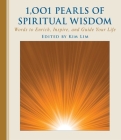 1,001 Pearls of Spiritual Wisdom By Kim Lim (Editor) Cover Image