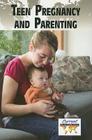 Teen Pregnancy and Parenting (Current Controversies) Cover Image