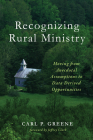 Recognizing Rural Ministry By Carl P. Greene, Jeffrey Clark (Foreword by) Cover Image