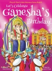 Let's Celebrate Ganesha's Birthday! (Maya & Neel's India Adventure Series, Book 11) By Ajanta Chakraborty, Vivek Kumar Cover Image