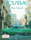 Cuba - The Land (Lands) By Susan Hughes, April Fast Cover Image