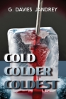 Cold, Colder, Coldest Cover Image
