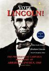 Vote Lincoln! the Presidential Campaign Biography of Abraham Lincoln, 1860; Restored and Annotated (Expanded Edition, Hardcover) Cover Image