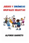 Juegos Y Dinámicas Grupales Selectas Cover Image