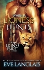 When a Lioness Hunts (Lion's Pride #8) Cover Image