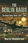 Bomber Battle for Berlin By Martin Middlebrook Cover Image
