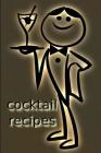 Cocktail Recipes By L. Shadrick Cover Image