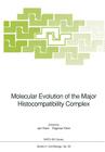 Molecular Evolution of the Major Histocompatibility Complex (NATO Asi Subseries H: #59) Cover Image