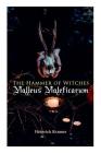 The Hammer of Witches: Malleus Maleficarum: The Most Influential Book of Witchcraft By Heinrich Kramer Cover Image