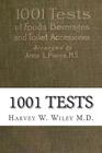 1001 Tests: of Foods, Beverages and Toilet Accessories, Good and Otherwise: Why They Are So Cover Image