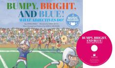 Bumpy, Bright, Blue: What Adjectives Do! (Read) Cover Image