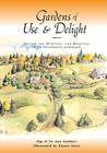 Gardens of Use & Delight: Uniting the Practical and Beautiful in an Integrated Landscape By Jiggs Gardner, Joann Gardner Cover Image