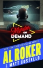Murder on Demand By Al Roker, Matt Costello, Matt Costello (Contribution by) Cover Image