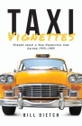 Taxi Vignettes: Scenes from a San Francisco Cab Driver 1977-1989 Cover Image