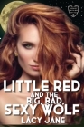 Little Red and the Big, Bad, Sexy Wolf Cover Image