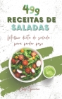 499 receitas de saladas: Melhor dieta de salada para perder peso By Chefe Guerreiro Cover Image