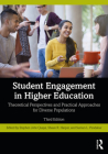 Student Engagement in Higher Education: Theoretical Perspectives and Practical Approaches for Diverse Populations Cover Image